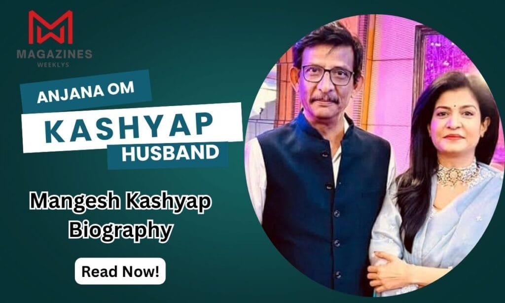 Anjana Om Kashyap Husband