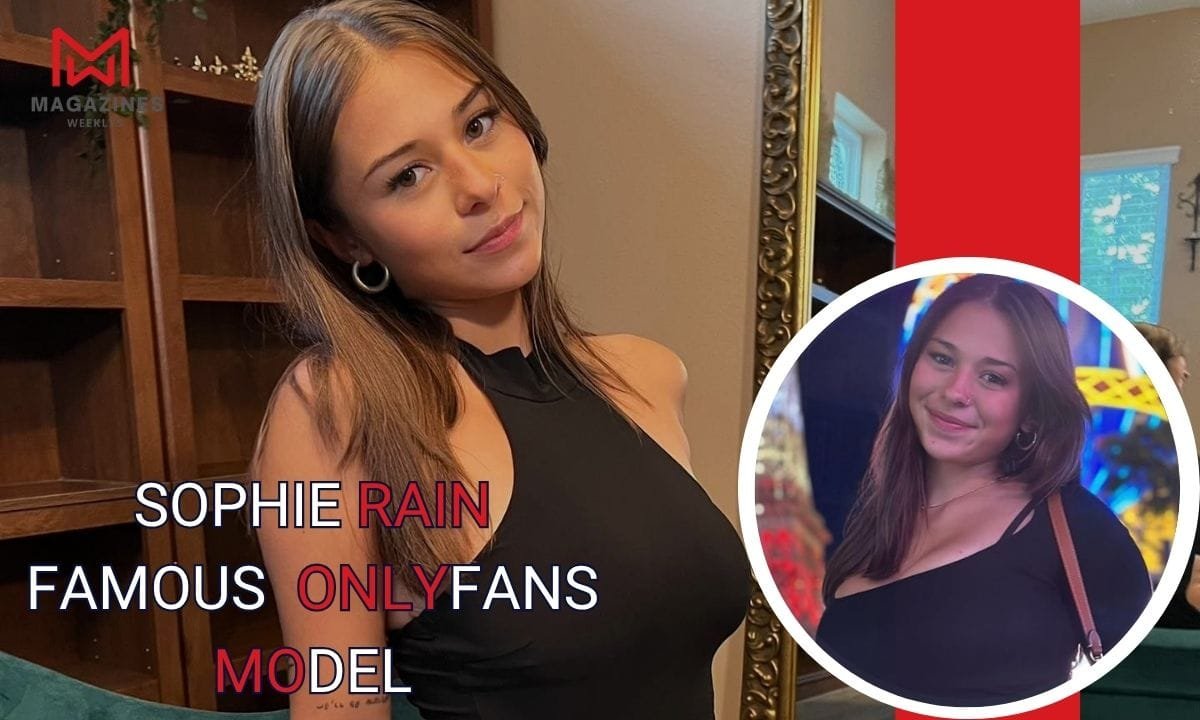 Sophie Rain Age, Height, Family, BF, Net Worth & More Magazines Weeklys