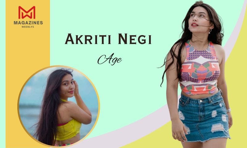 Akriti Negi age
