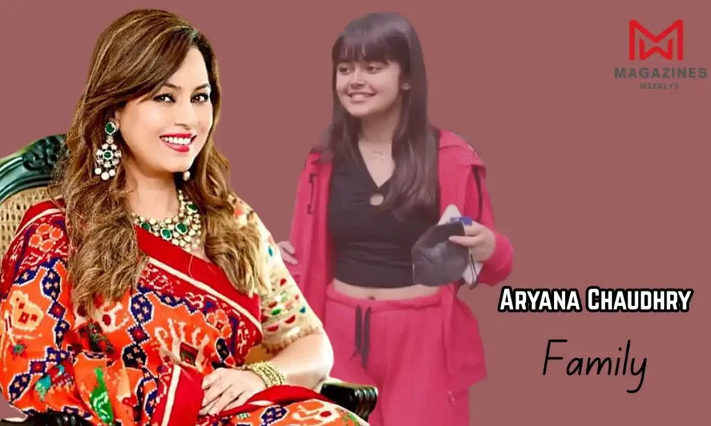Aryana Chaudhry Family 