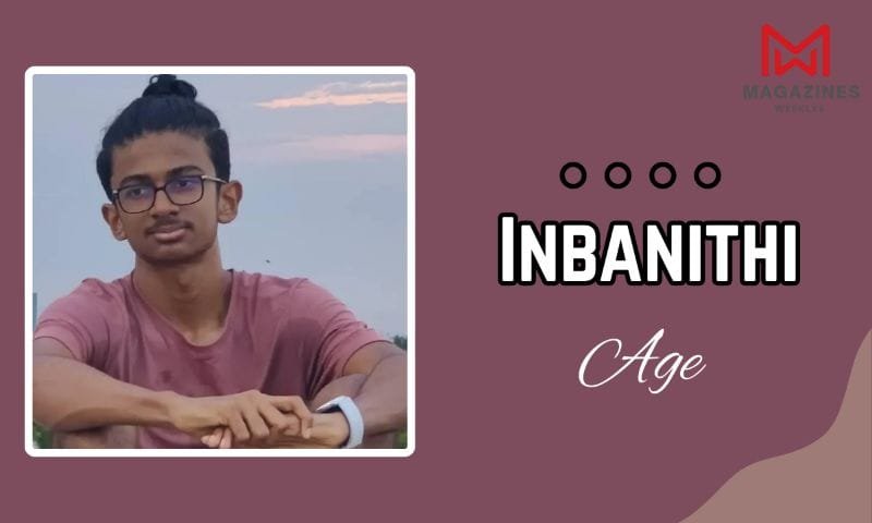 Inbanithi Age