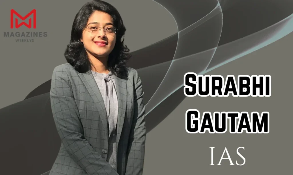 Surabhi Gautam Age (IAS)