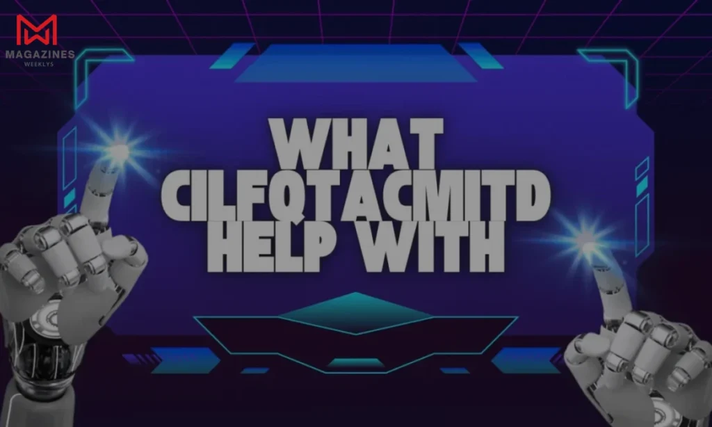 What Cilfqtacmitd Help With